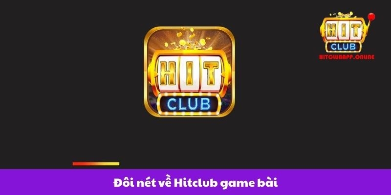 Doi-net-ve-Hitclub-game-bai.jpg
